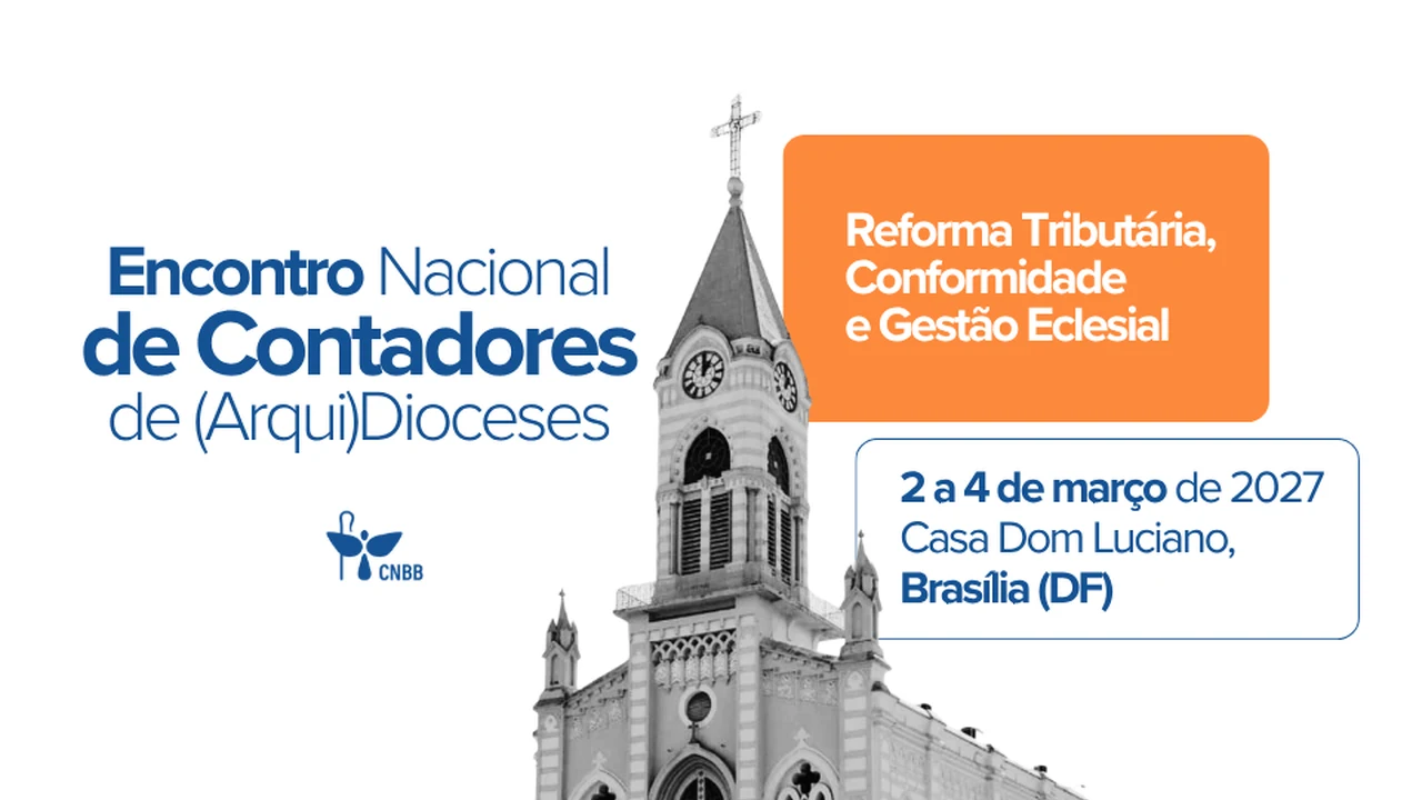 CNBB promove encontro nacional sobre gestão eclesial e reforma tributária